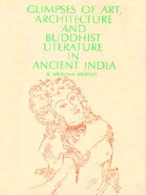 cover image of Glimpses of Art , Architecture and Buddhist Literature in Ancient India